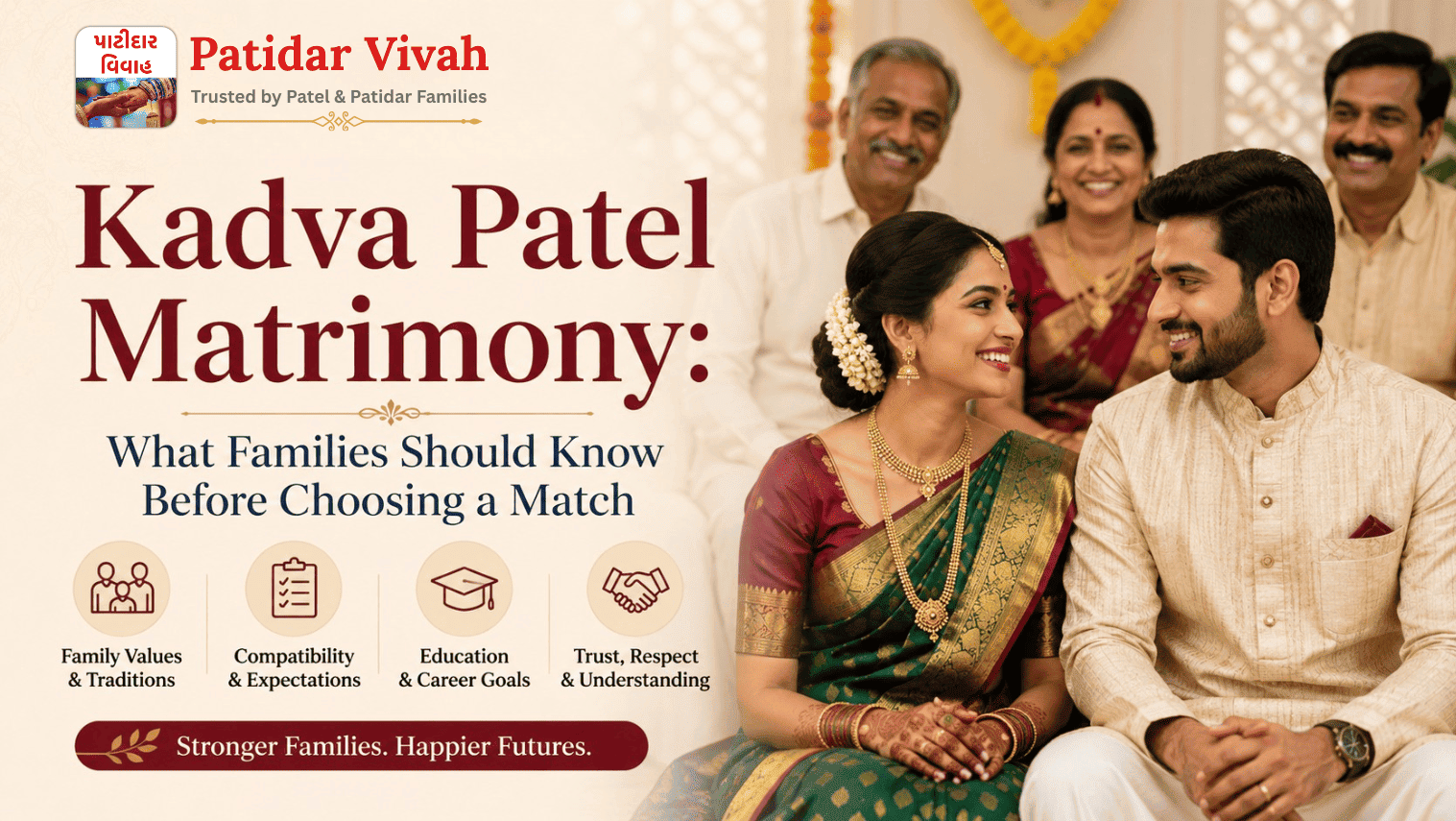 Kadva Patel Matrimony: What Families Should Know Before Choosing a Match
